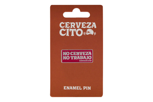 No Trabajo Enamel Pin